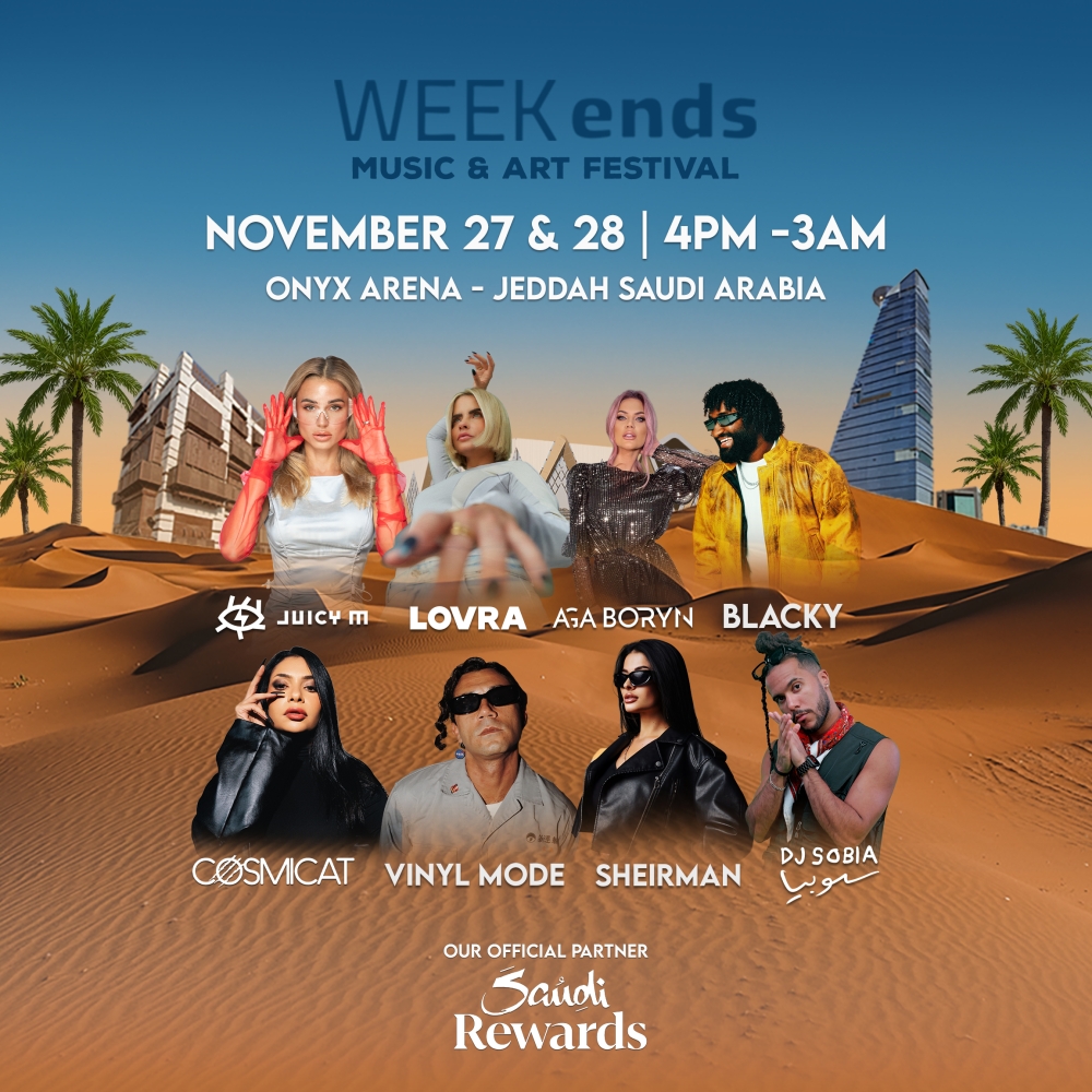 تفاصيل مهرجان “ويكندز” الفني في جدة بمشاركة 22 نجمًا عالميًا ومحليًا